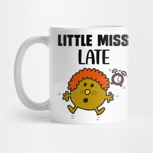 LITTLE MISS LATE Mug